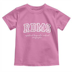 Sonographer Toddler T Shirt RDMS Ultrasound Tech Technologist Gift TS10 Azalea Print Your Wear