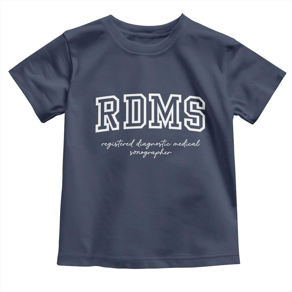 Sonographer Toddler T Shirt RDMS Ultrasound Tech Technologist Gift TS10 Navy Print Your Wear