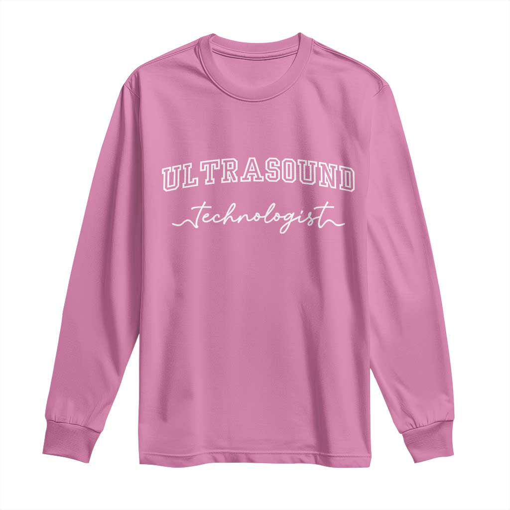 Ultrasound Tech Long Sleeve Shirt Technologist Gift Sonographer Sonography Student TS10 Azalea Print Your Wear