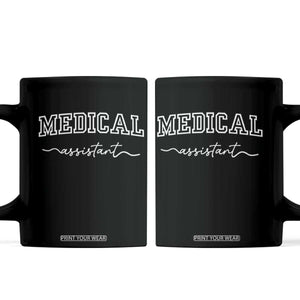 Medical Assistant Coffee Mug MA Nurse Gift TS10 Black Print Your Wear