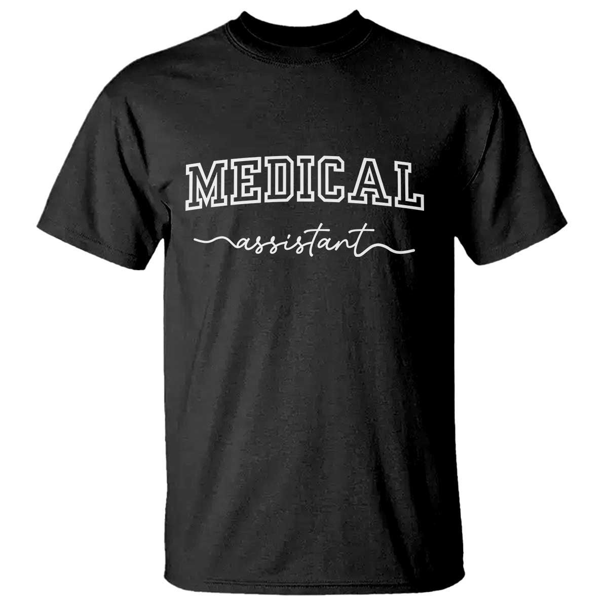 Medical Assistant T Shirt MA Nurse Gift TS10 Black Print Your Wear