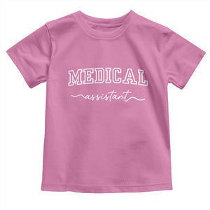 Medical Assistant Toddler T Shirt MA Nurse Gift TS10 Azalea Print Your Wear