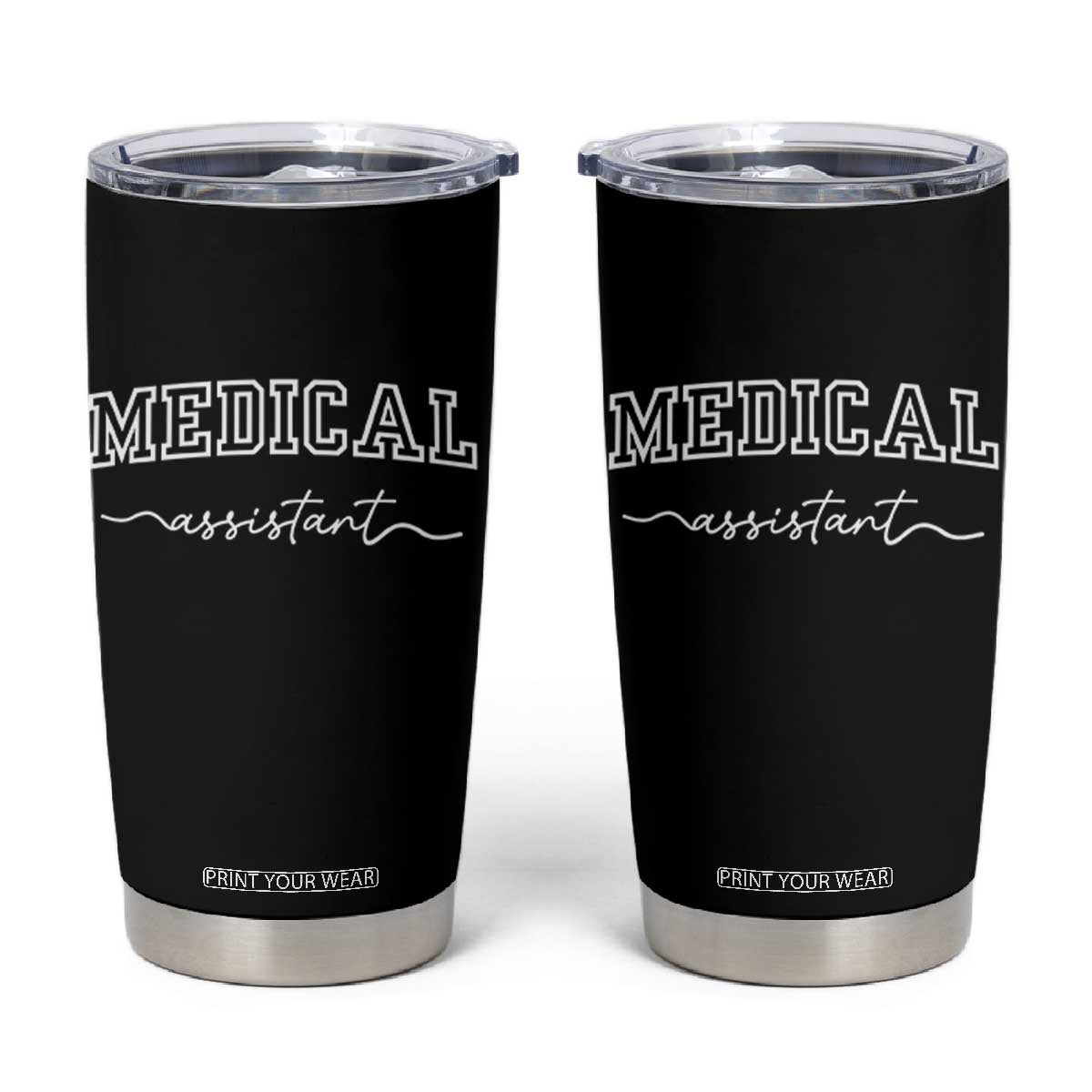 Medical Assistant Tumbler Cup MA Nurse Gift TS10 Black Print Your Wear