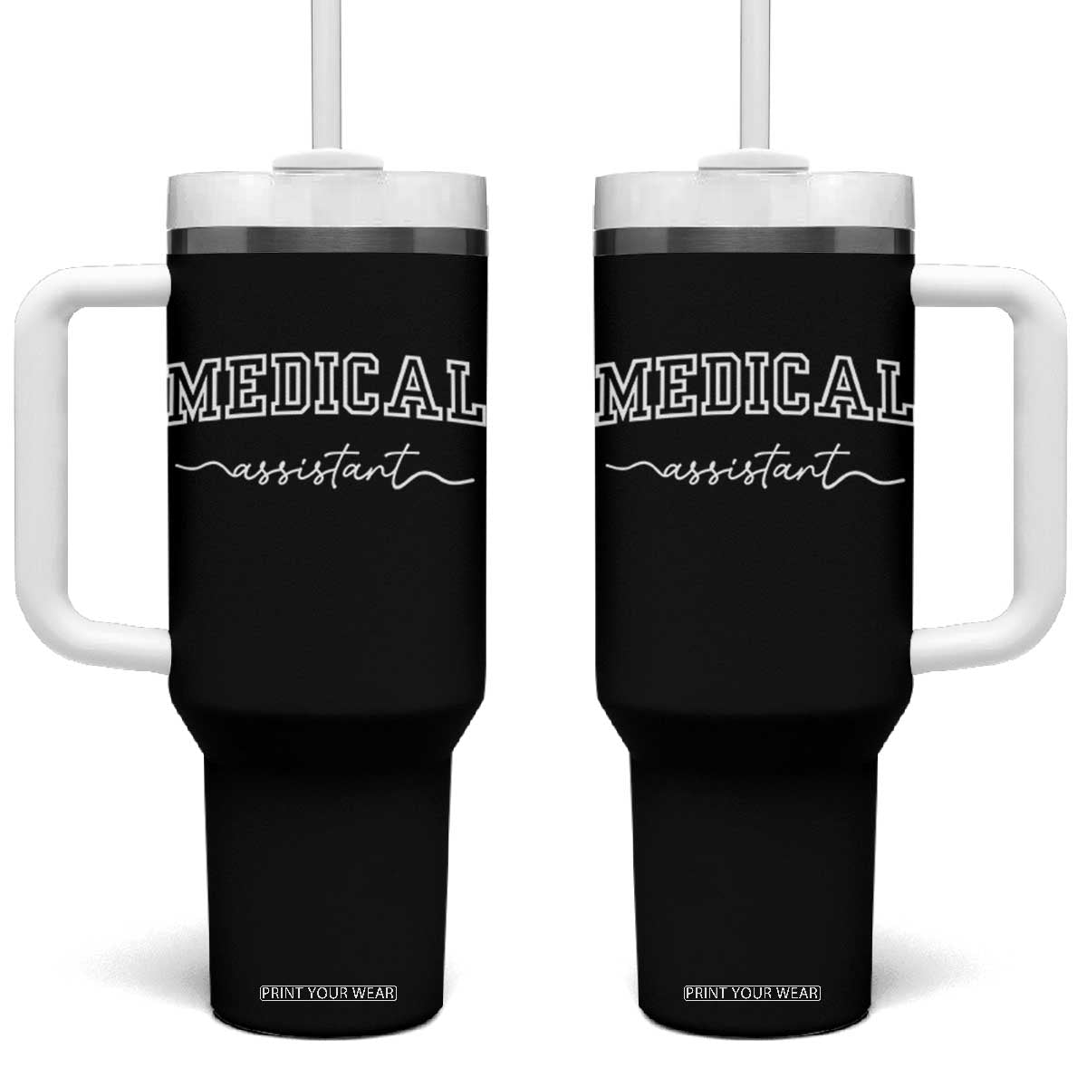 Medical Assistant Tumbler With Handle MA Nurse Gift TS10 One Size: 40 oz Black Print Your Wear