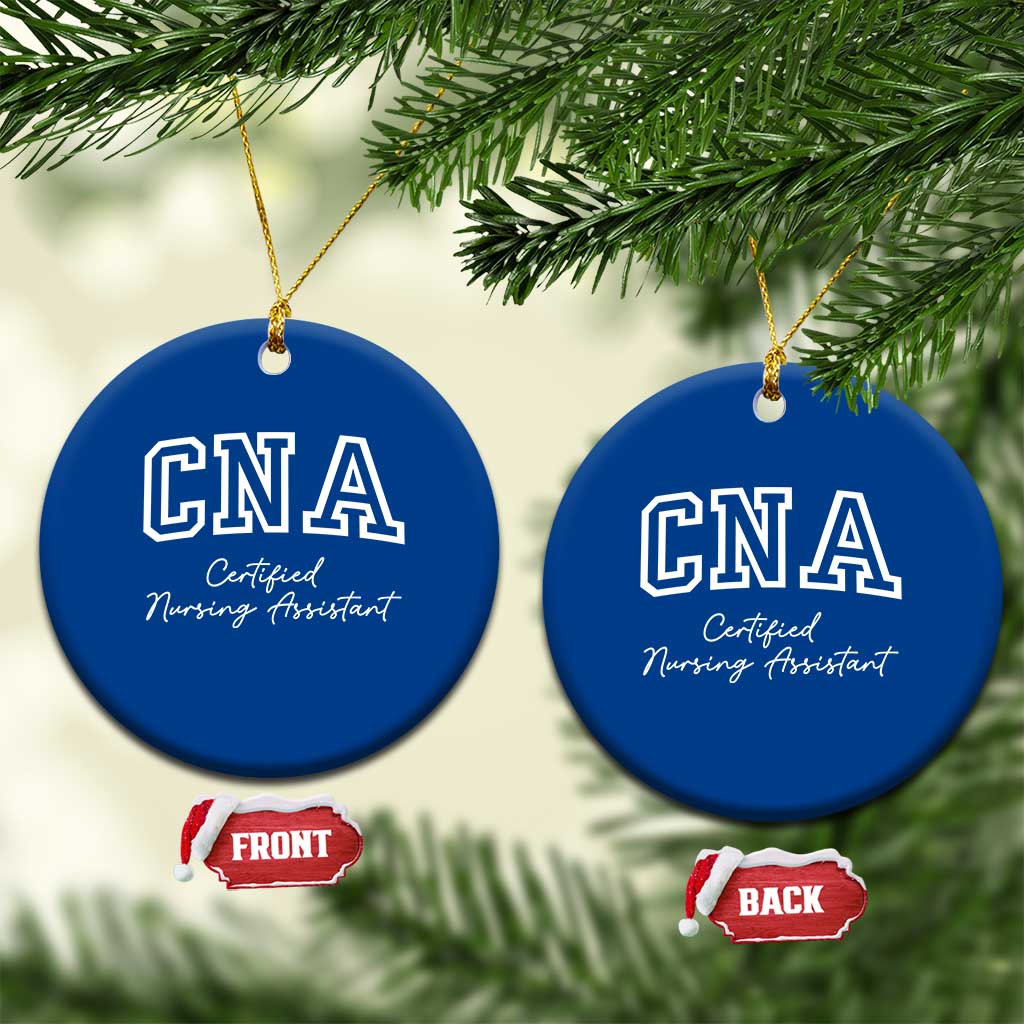 Certified Nursing Assistant Ceramic Ornament CNA Gift TS10 1pc Blue Print Your Wear