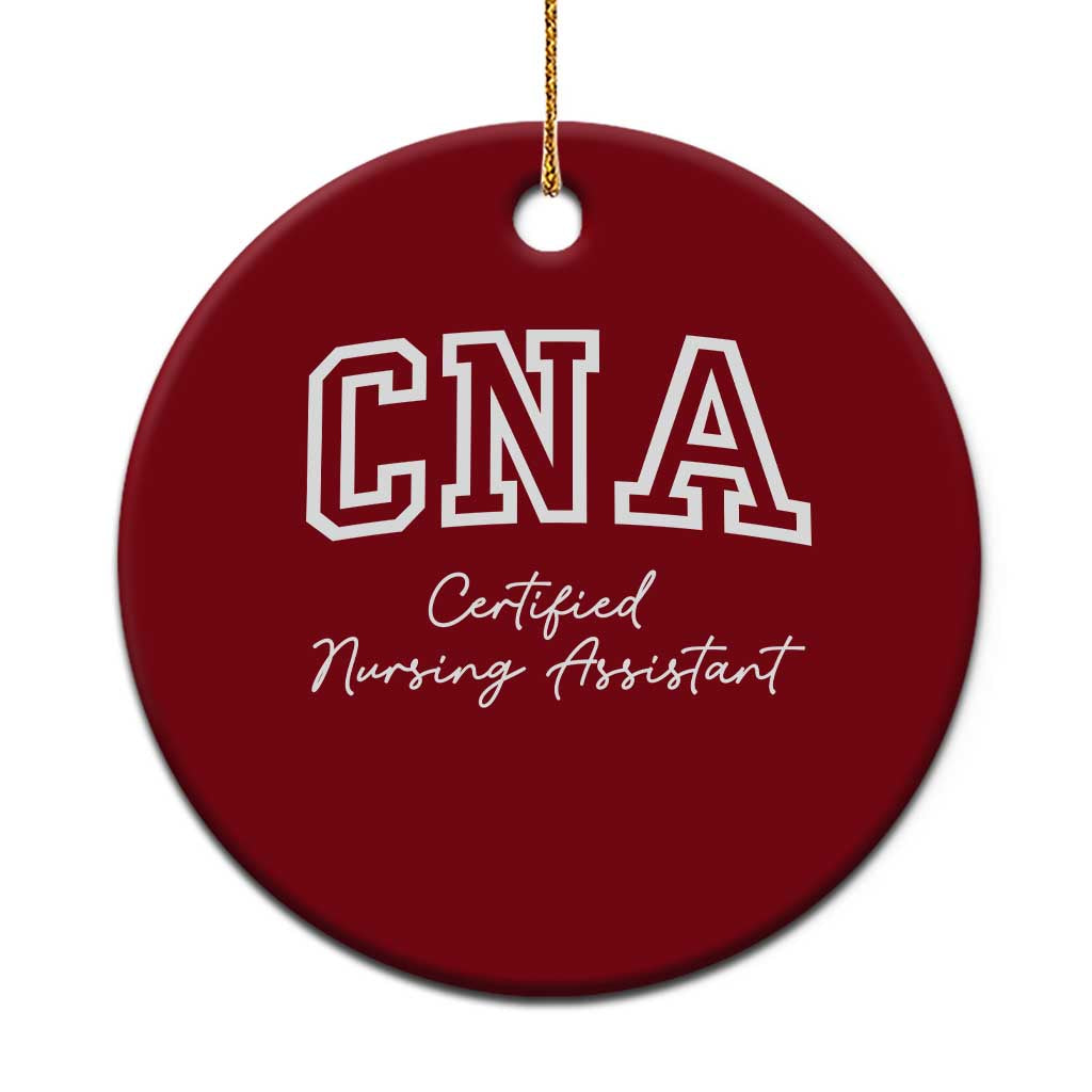 Certified Nursing Assistant Ceramic Ornament CNA Gift TS10 1pc Red Print Your Wear