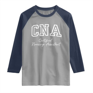 Certified Nursing Assistant Raglan Shirt CNA Gift TS10 Sport Gray Navy Print Your Wear