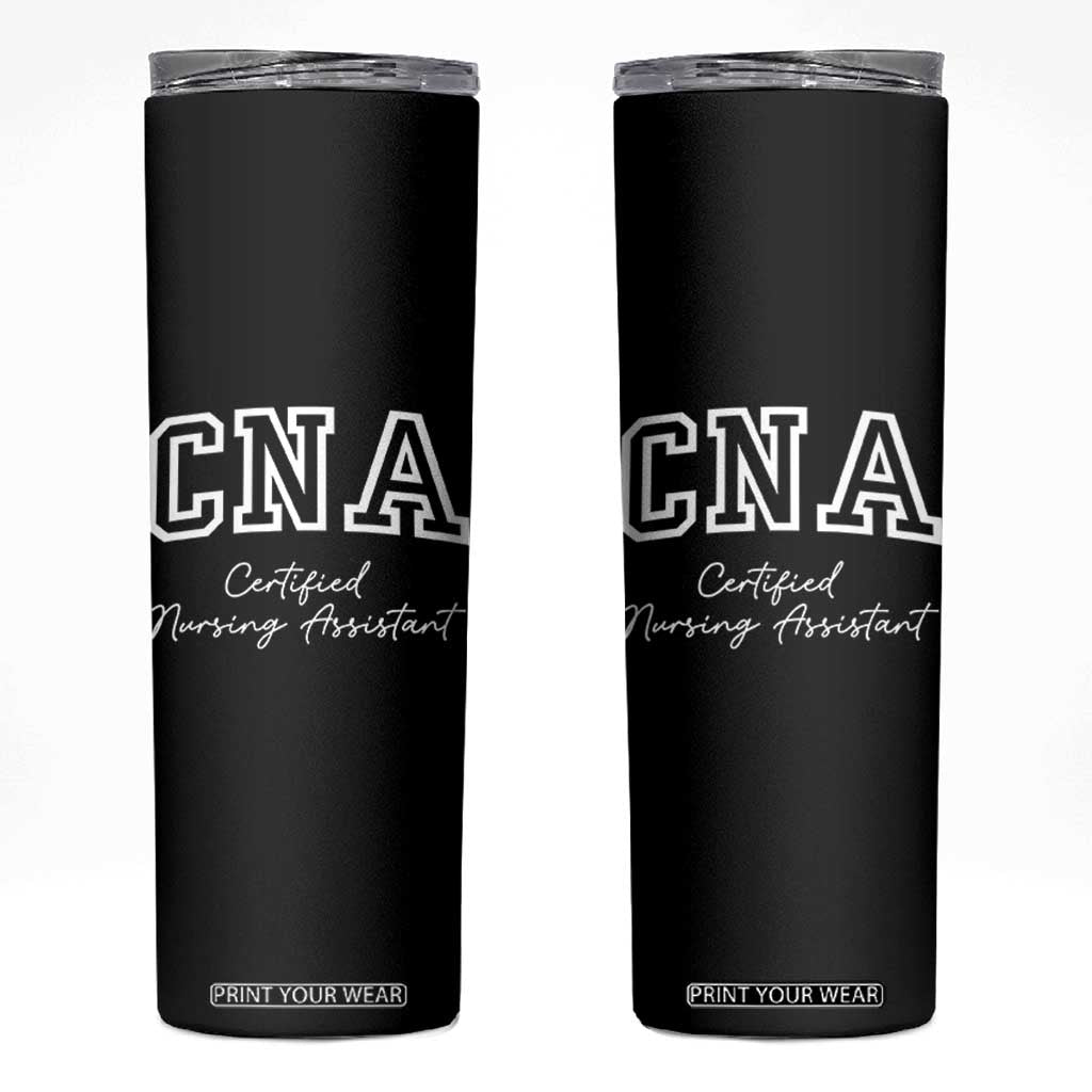 Certified Nursing Assistant Skinny Tumbler CNA Gift TS10 Black Print Your Wear