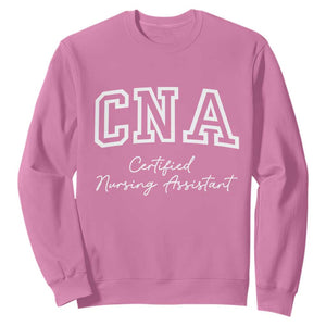 Certified Nursing Assistant Sweatshirt CNA Gift TS10 Azalea Print Your Wear