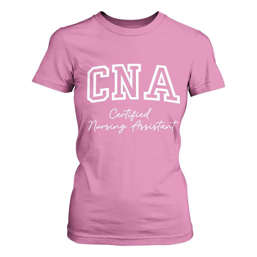 Certified Nursing Assistant T Shirt For Women CNA Gift TS10 Azalea Print Your Wear