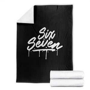 Fun Six Seven Meme Throw Blanket Funny 6 7 Meme Gen Alpha Slang Streetwear TS10 Black Print Your Wear