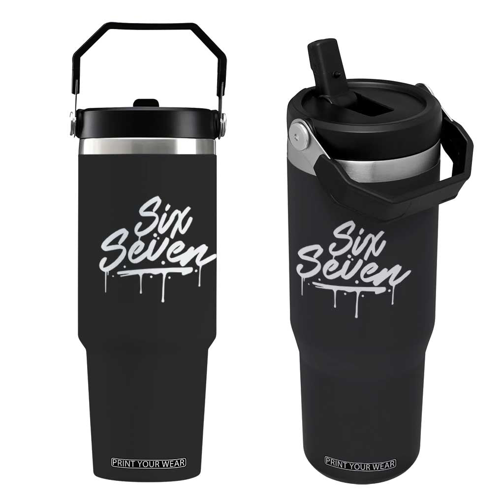 Fun Six Seven Meme Flip Straw Tumbler Funny 6 7 Meme Gen Alpha Slang Streetwear TS10 One Size: 30 oz Black Print Your Wear
