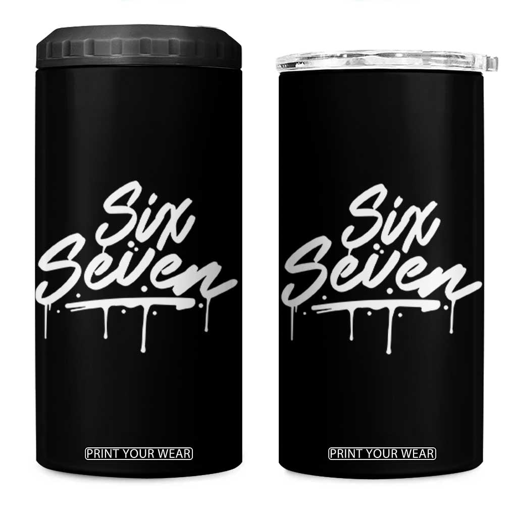 Fun Six Seven Meme 4 in 1 Can Cooler Tumbler Funny 6 7 Meme Gen Alpha Slang Streetwear TS10 One Size: 16 oz Black Print Your Wear