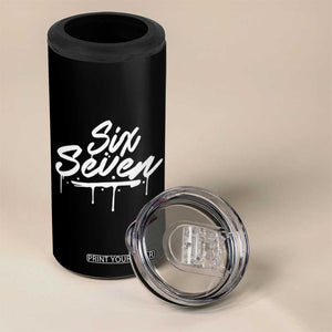 Fun Six Seven Meme 4 in 1 Can Cooler Tumbler Funny 6 7 Meme Gen Alpha Slang Streetwear TS10 Print Your Wear
