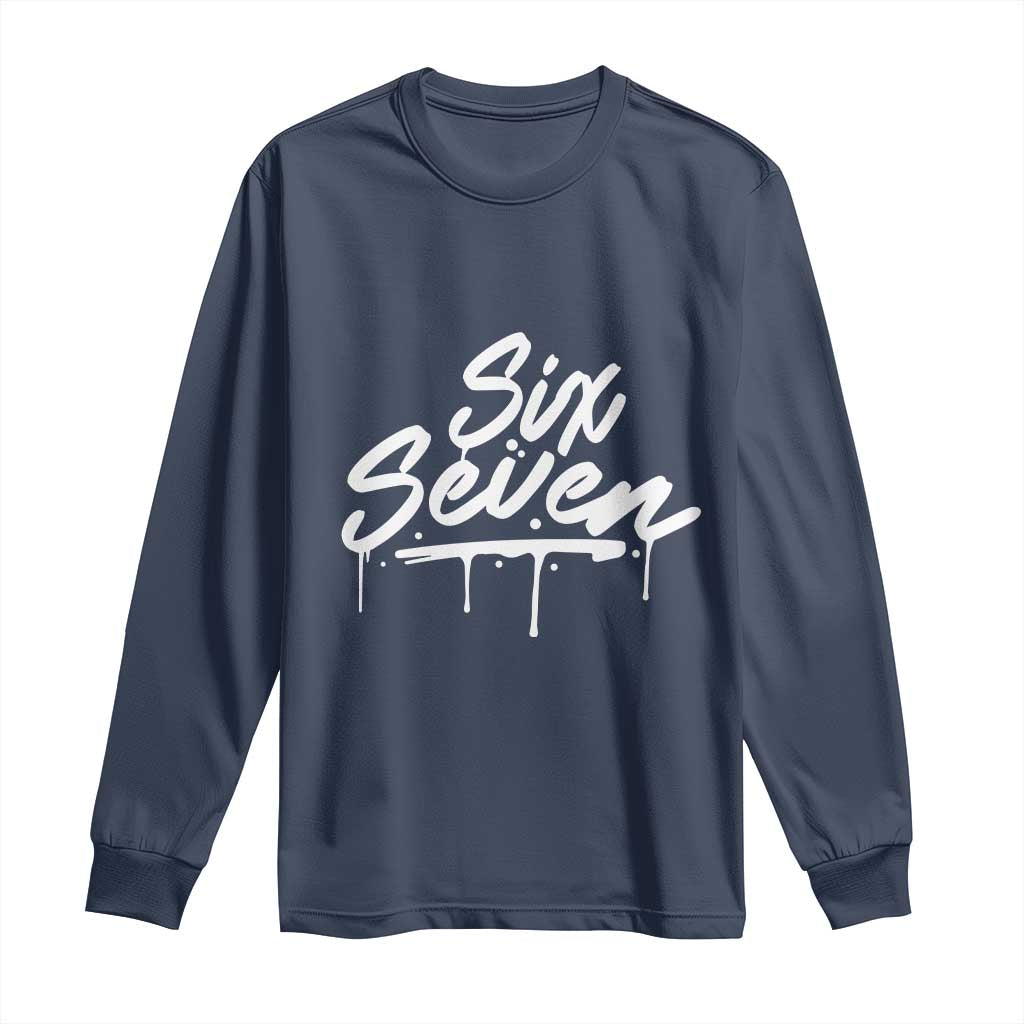 Fun Six Seven Meme Long Sleeve Shirt Funny 6 7 Meme Gen Alpha Slang Streetwear TS10 Navy Print Your Wear