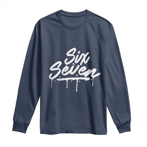 Fun Six Seven Meme Long Sleeve Shirt Funny 6 7 Meme Gen Alpha Slang Streetwear TS10 Navy Print Your Wear
