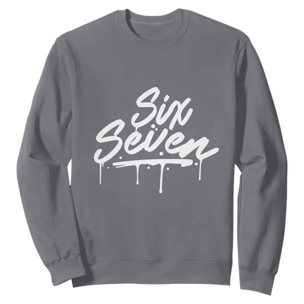 Fun Six Seven Meme Sweatshirt Funny 6 7 Meme Gen Alpha Slang Streetwear TS10 Charcoal Print Your Wear