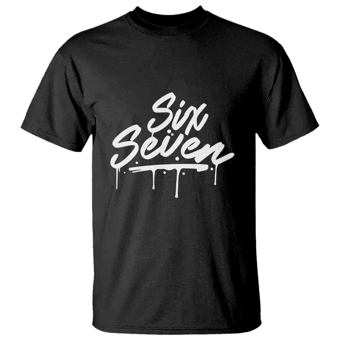 Fun Six Seven Meme T Shirt Funny 6 7 Meme Gen Alpha Slang Streetwear TS10 Black Print Your Wear