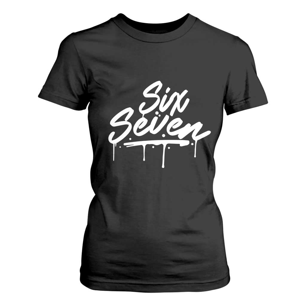 Fun Six Seven Meme T Shirt For Women Funny 6 7 Meme Gen Alpha Slang Streetwear TS10 Black Print Your Wear