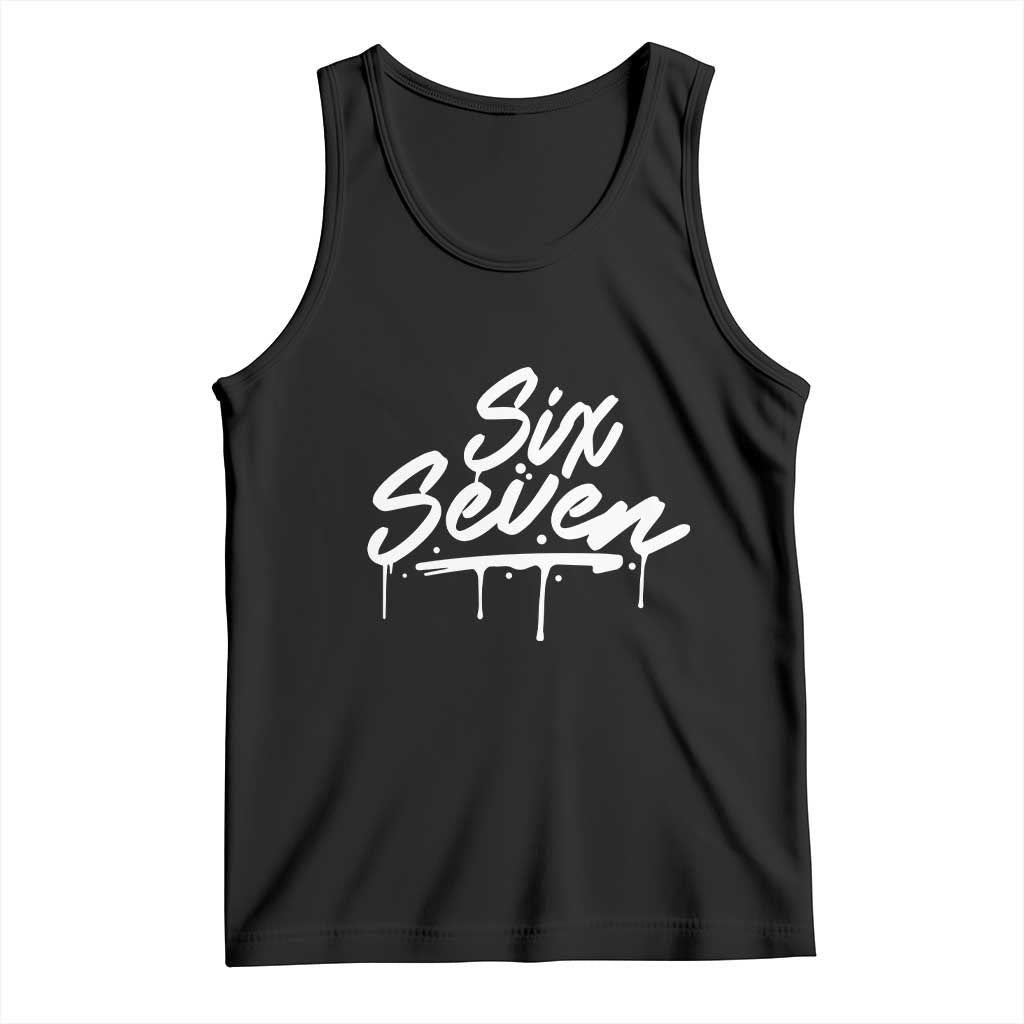 Fun Six Seven Meme Tank Top Funny 6 7 Meme Gen Alpha Slang Streetwear TS10 Black Print Your Wear