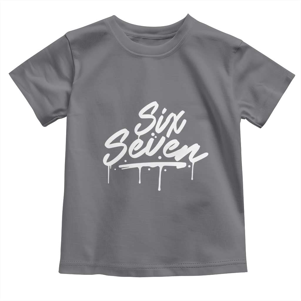 Fun Six Seven Meme Toddler T Shirt Funny 6 7 Meme Gen Alpha Slang Streetwear TS10 Charcoal Print Your Wear