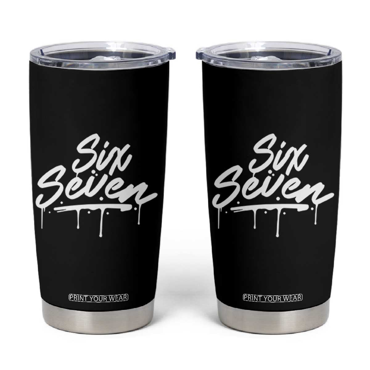 Fun Six Seven Meme Tumbler Cup Funny 6 7 Meme Gen Alpha Slang Streetwear TS10 Black Print Your Wear
