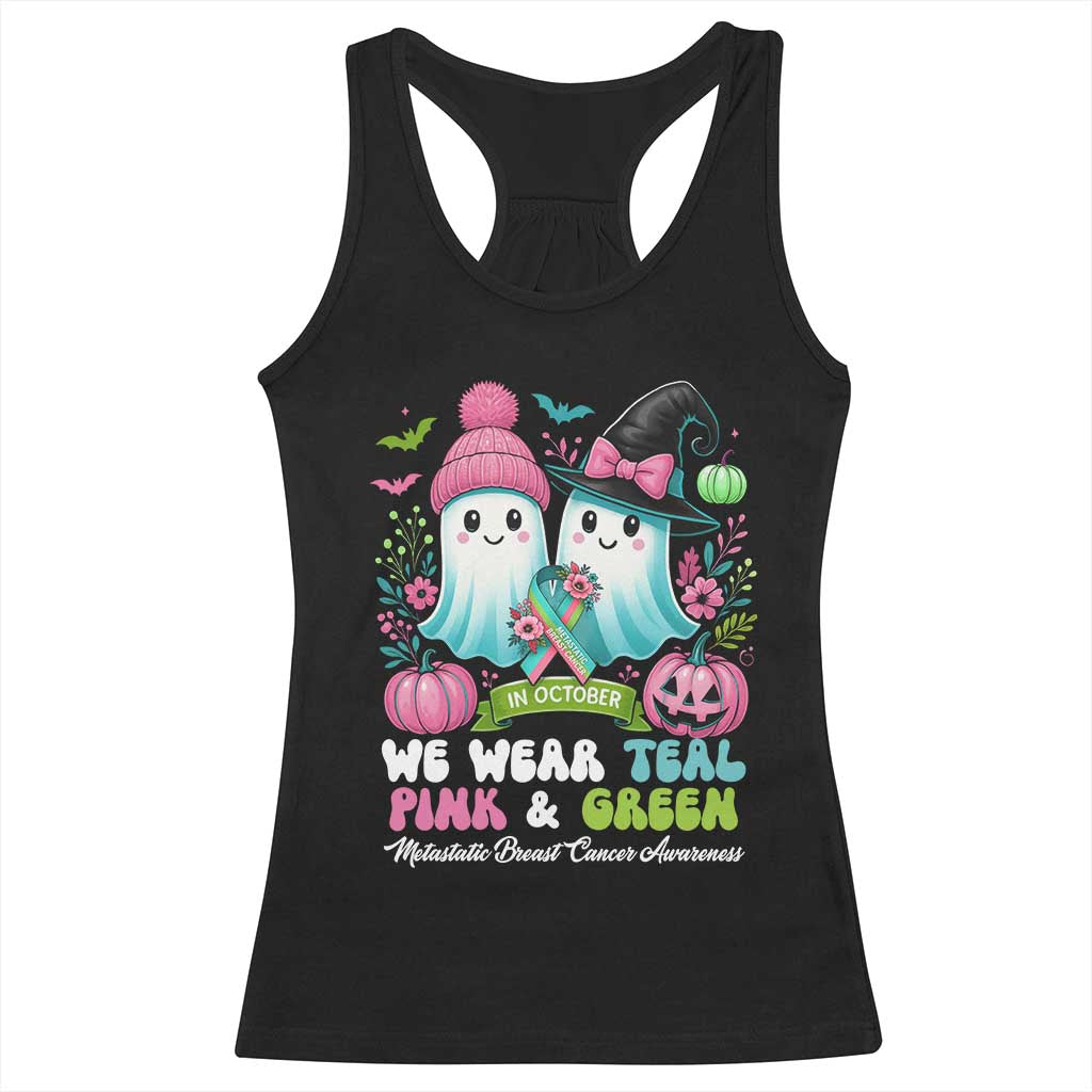 Metastatic Breast Cancer Awareness Ghost Racerback Tank Top Halloween Green Teal Pink Ribbon TS10 Black Print Your Wear