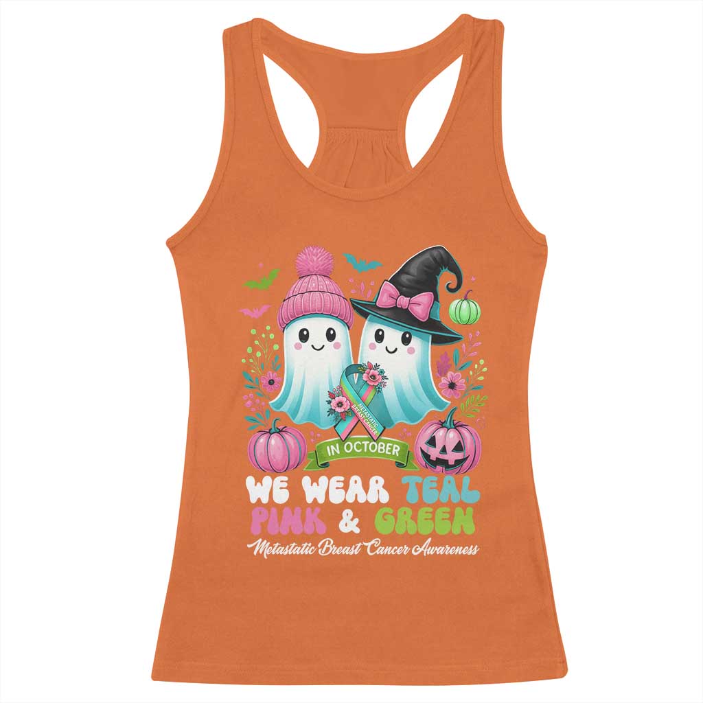 Metastatic Breast Cancer Awareness Ghost Racerback Tank Top Halloween Green Teal Pink Ribbon TS10 Orange Print Your Wear