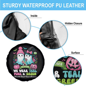 Metastatic Breast Cancer Awareness Ghost Spare Tire Cover Halloween Green Teal Pink Ribbon TS10 Print Your Wear