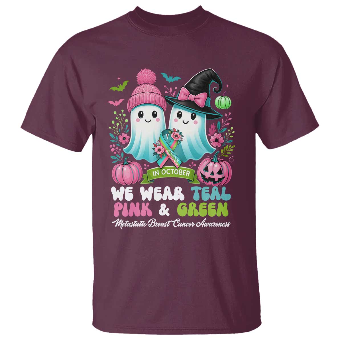 Metastatic Breast Cancer Awareness Ghost T Shirt Halloween Green Teal Pink Ribbon TS10 Maroon Print Your Wear