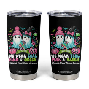 Metastatic Breast Cancer Awareness Ghost Tumbler Cup Halloween Green Teal Pink Ribbon TS10 Black Print Your Wear