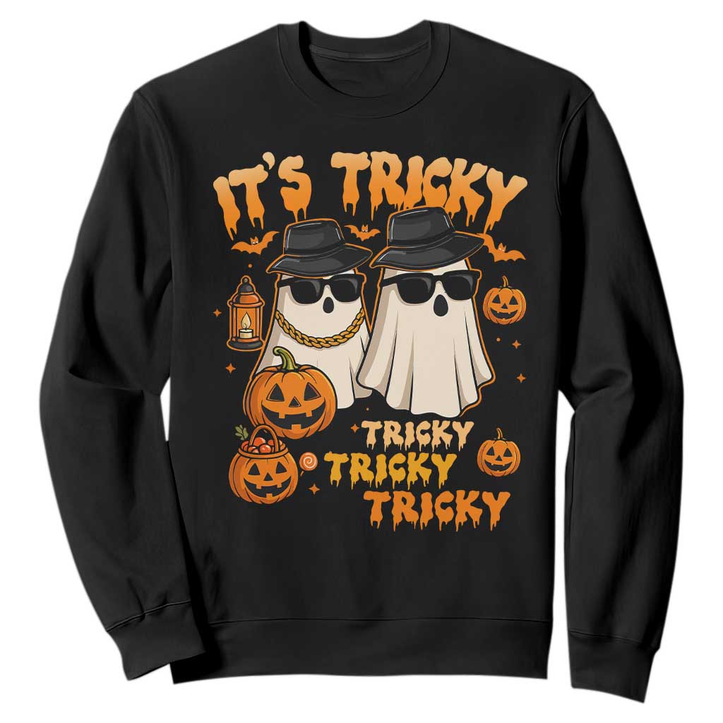 Funny Ghost Sweatshirt It's Tricky Tricky Tricky 90s Nostalgia Halloween Costume TS10 Black Print Your Wear