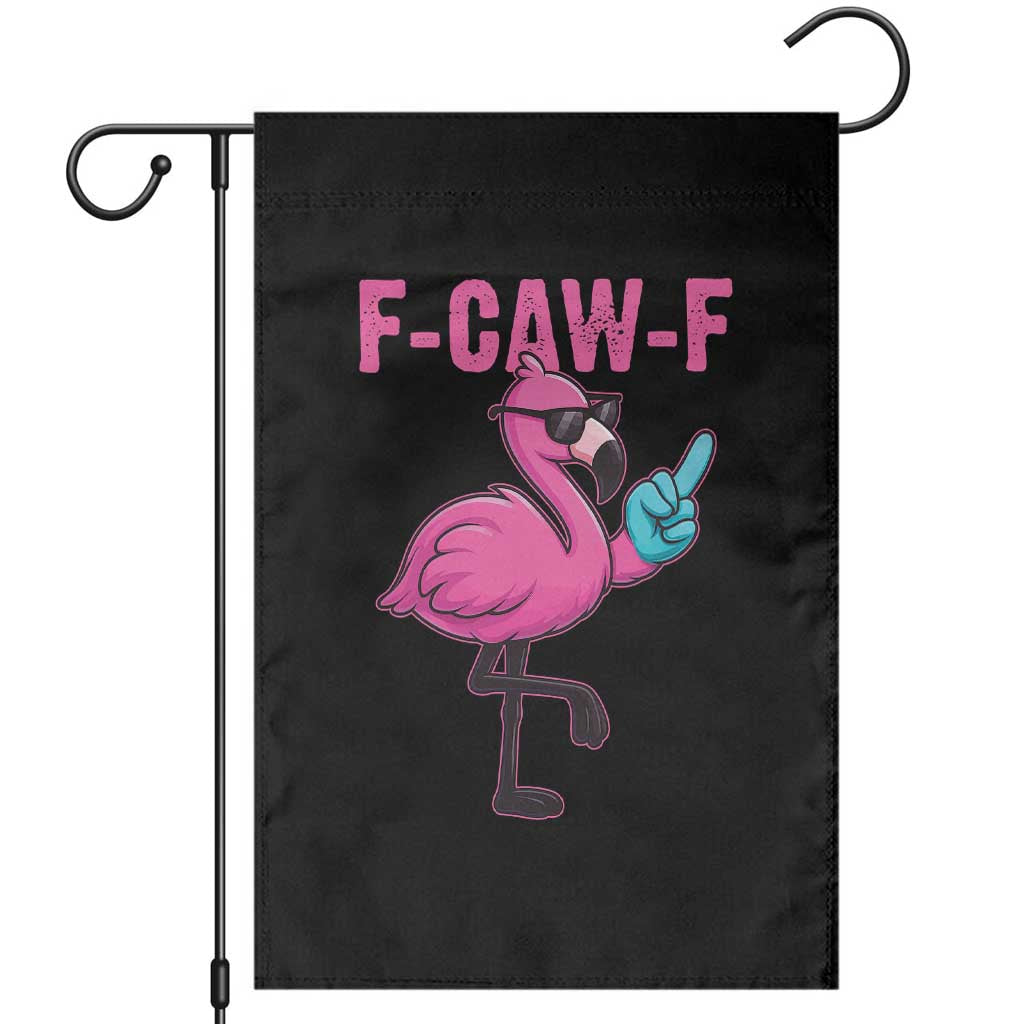 Funny F-Caw-F Flamingo Garden Flag Adult Humor TS10 Black Print Your Wear