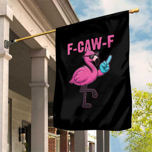 Funny F-Caw-F Flamingo Garden Flag Adult Humor TS10 Print Your Wear