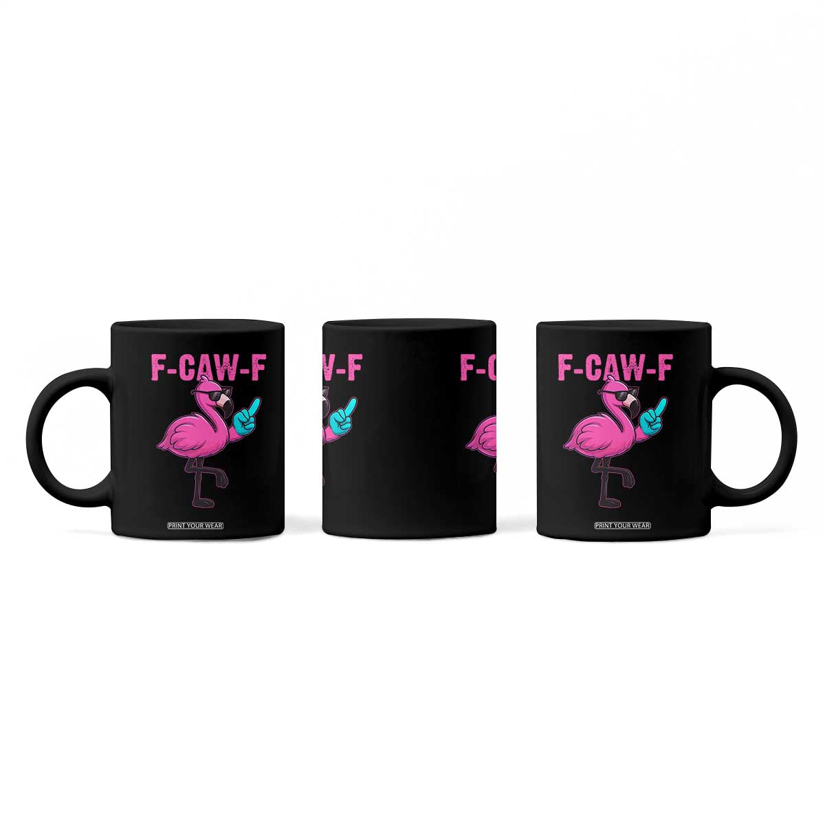 Funny F-Caw-F Flamingo Coffee Mug Adult Humor TS10 Print Your Wear