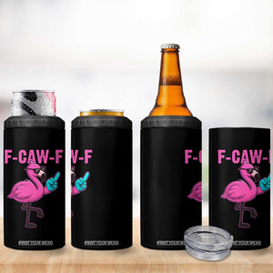 Funny F-Caw-F Flamingo 4 in 1 Can Cooler Tumbler Adult Humor TS10 Print Your Wear
