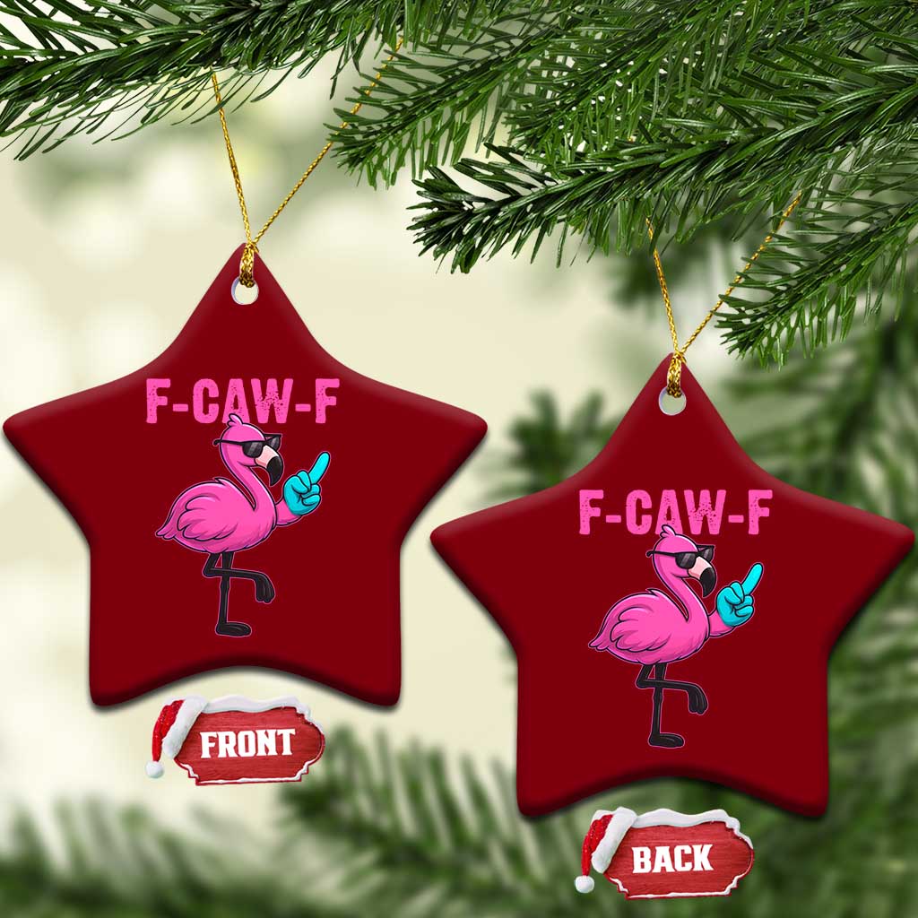 Funny F-Caw-F Flamingo Ceramic Ornament Adult Humor TS10 Print Your Wear