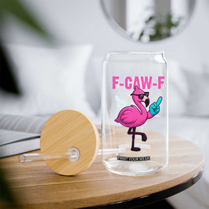 Funny F-Caw-F Flamingo Glass Can Adult Humor TS10 Print Your Wear