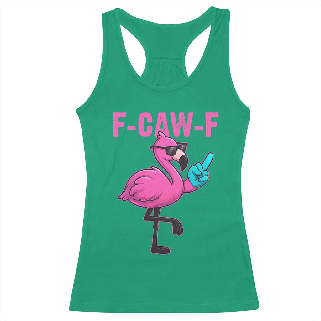 Funny F-Caw-F Flamingo Racerback Tank Top Adult Humor TS10 Irish Green Print Your Wear
