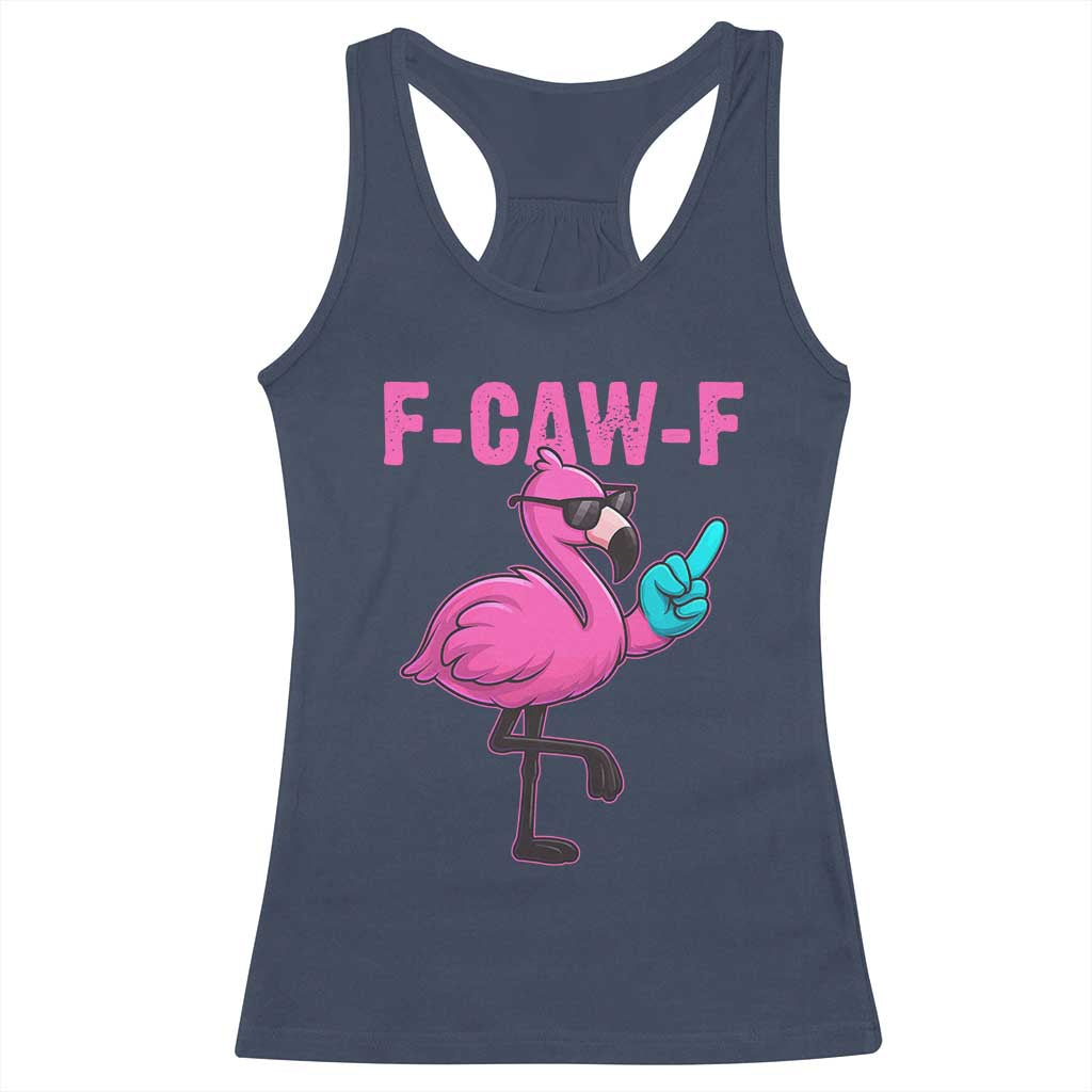 Funny F-Caw-F Flamingo Racerback Tank Top Adult Humor TS10 Navy Print Your Wear