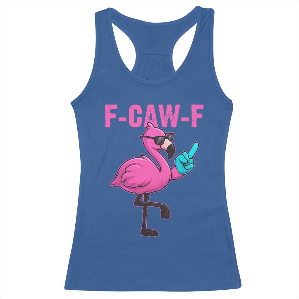 Funny F-Caw-F Flamingo Racerback Tank Top Adult Humor TS10 Royal Blue Print Your Wear