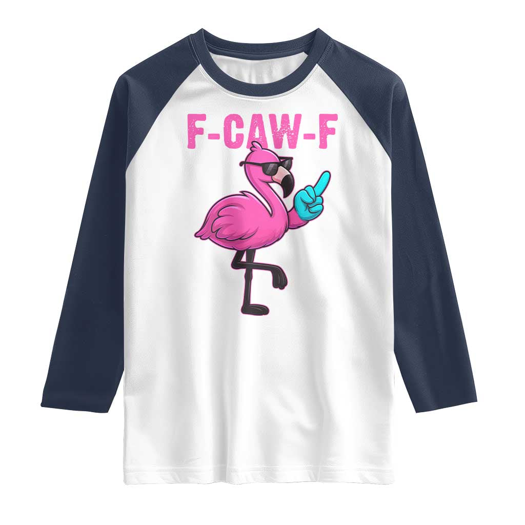Funny F-Caw-F Flamingo Raglan Shirt Adult Humor TS10 White Navy Print Your Wear