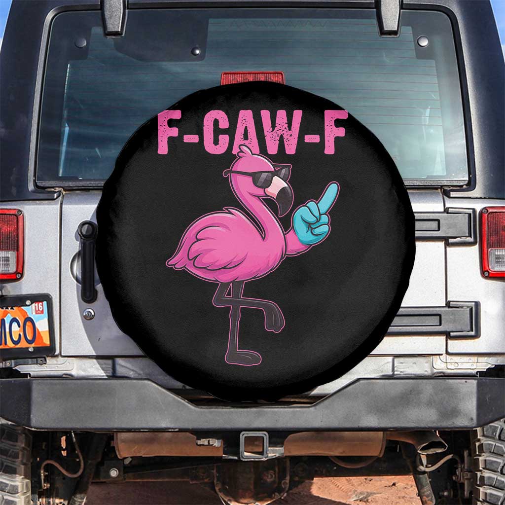 Funny F-Caw-F Flamingo Spare Tire Cover Adult Humor TS10 No hole Black Print Your Wear