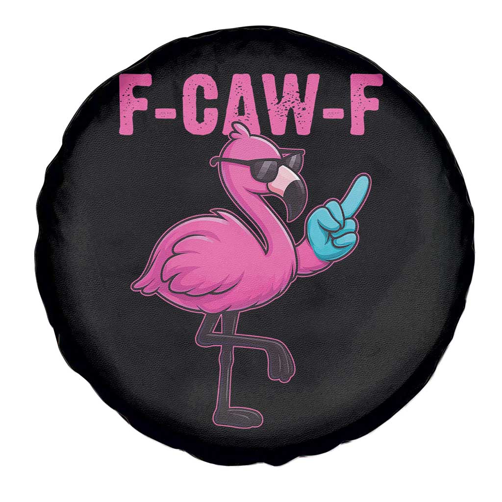 Funny F-Caw-F Flamingo Spare Tire Cover Adult Humor TS10 Print Your Wear