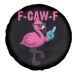 Funny F-Caw-F Flamingo Spare Tire Cover Adult Humor TS10 Print Your Wear