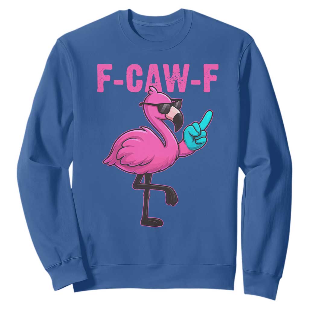 Funny F-Caw-F Flamingo Sweatshirt Adult Humor TS10 Royal Blue Print Your Wear