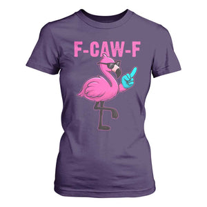 Funny F-Caw-F Flamingo T Shirt For Women Adult Humor TS10 Purple Print Your Wear
