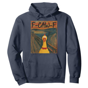 F Caw F Screaming Chicken Hoodie Funny Fawk Off Meme TS10 Navy Print Your Wear