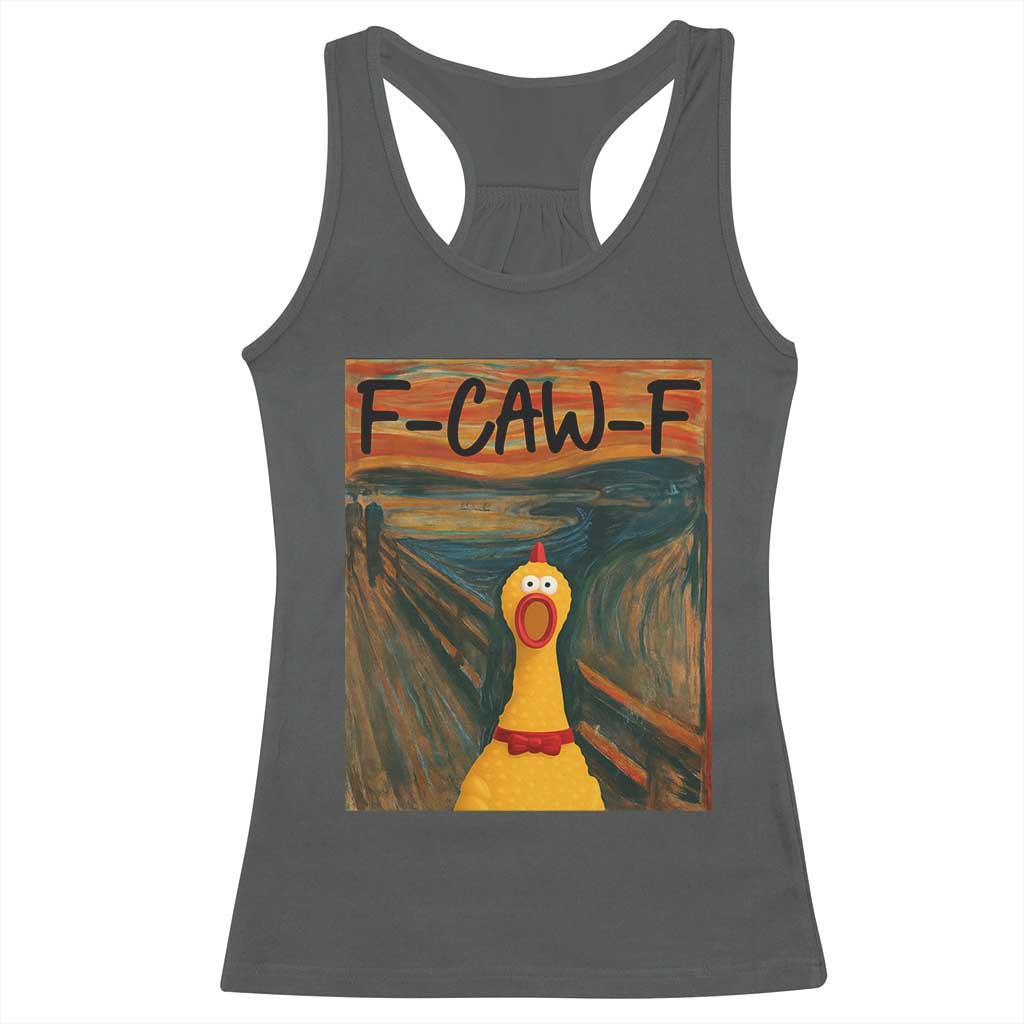 F Caw F Screaming Chicken Racerback Tank Top Funny Fawk Off Meme TS10 Dark Heather Print Your Wear