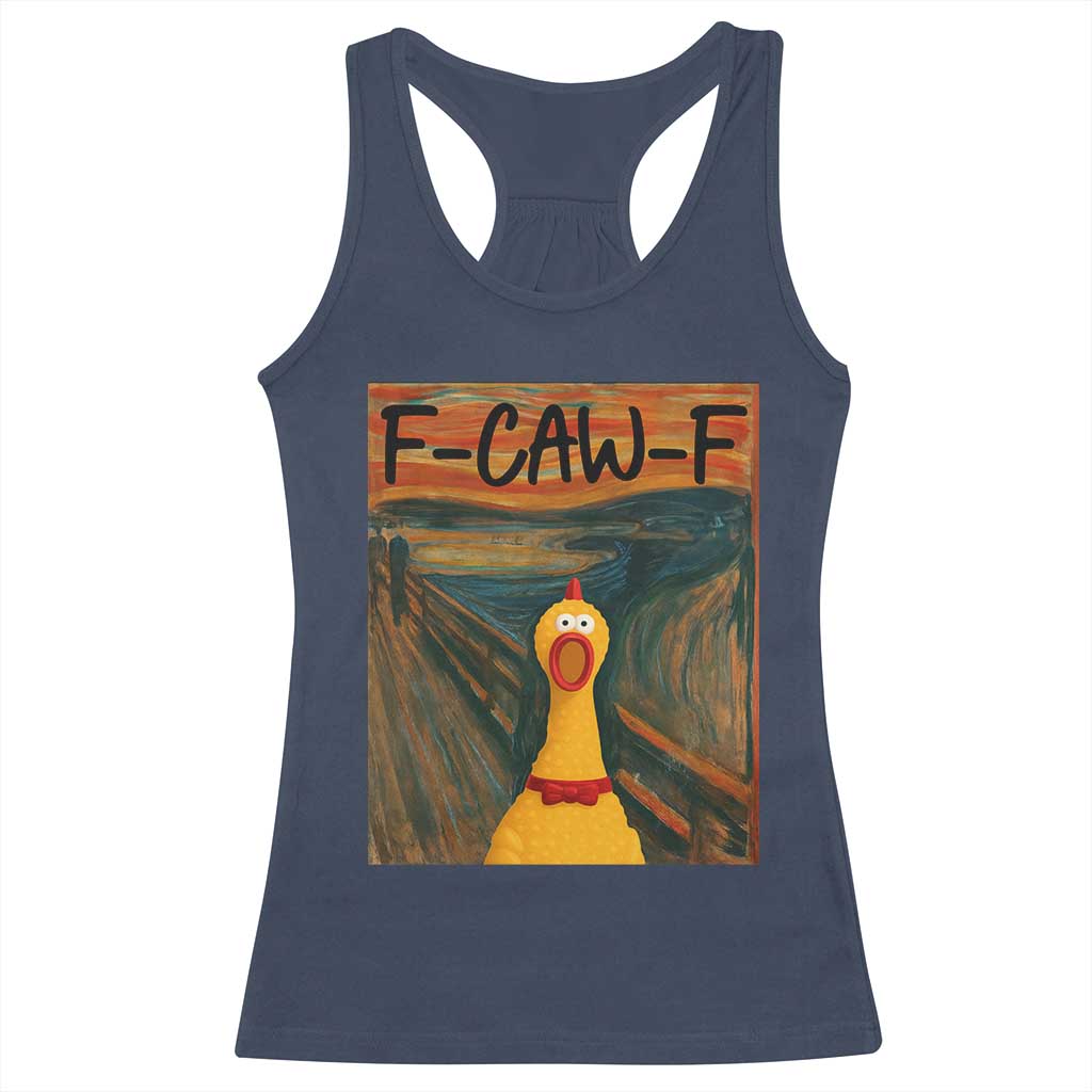 F Caw F Screaming Chicken Racerback Tank Top Funny Fawk Off Meme TS10 Navy Print Your Wear